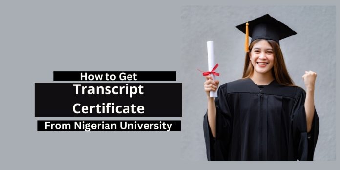 How to Get Transcript Certificate From Nigerian University